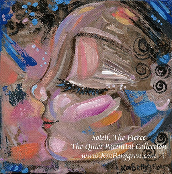 Olive-skinned woman's profile with blue and orange with black hair. Abstract artwork with text 'Soleil, The Fierce' and 'The Quiet Potential Collection' by KM Berggren.