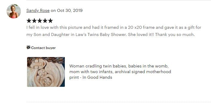testimonial from a KmBerggren art collector, artwork of mother holding twin babies skin to skin by KmBerggren, gentle soothing gifts for mom, intimate pink art print of mother with twin babies, twin boys with mommy, twin girls with mom, babies in utero painting, babies in womb art, brunette mother holding twins