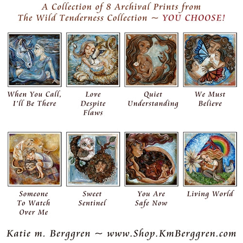 collection of mini prints from KmBerggrens Wild Tenderness Collection of Art. Personalize Your Collection!